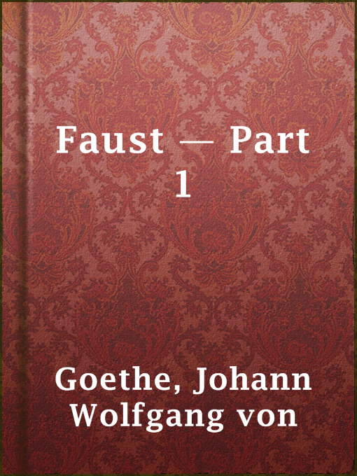 Title details for Faust — Part 1 by Johann Wolfgang von Goethe - Available
